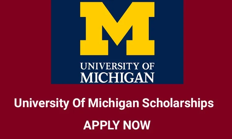 University Of Michigan Scholarships 2026/2027: Apply Now